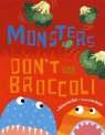 Monsters Don't Eat Broccoli by Hicks