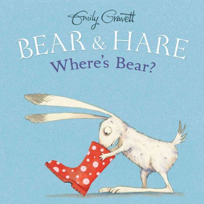 bear-and-hare-wheres-bear-by-gravett